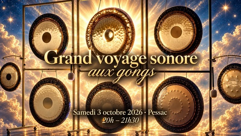 Grand Voyage Vibratoire - Sonoth&eacute;rapie
